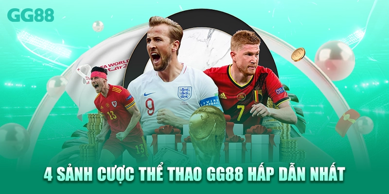4 sảnh cược thể thao GG88 hấp dẫn nhất