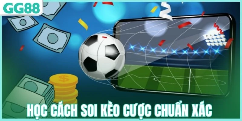 Học cách soi kèo cược chuẩn xác